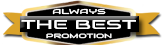 Always The Best Promotion